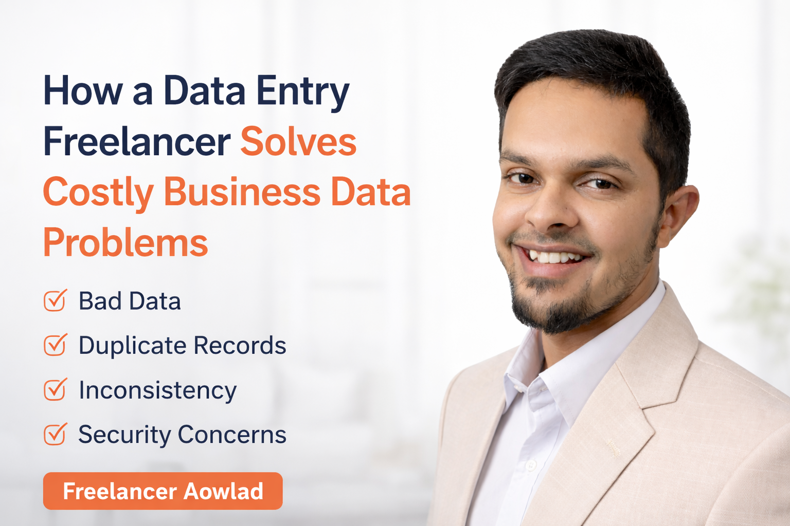 How a Data Entry Freelancer Solves Costly Business Data Problems | Freelancer Aowlad